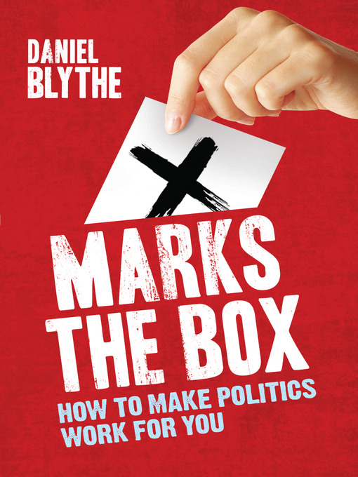 X Marks the Box (eBook): How to Make Politics Work for You